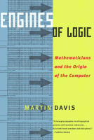 Engines_of_Logic_Mathematicians_and_the_Origin_of_the_Computer_Davis.PDF